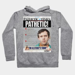 Search Party: The Pathetic Times–Pathetic! Hoodie